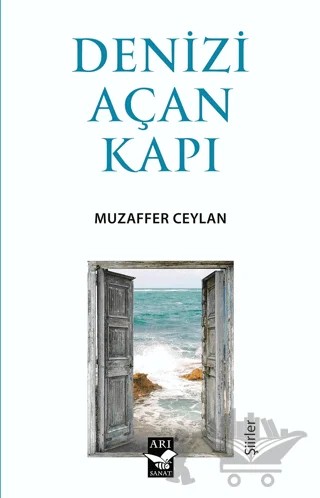 Denizi Açan Kapı – Muzaffer Ceylan – Arı Sanat Yayınevi kitap kapağı