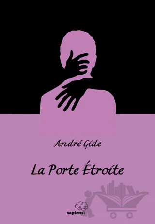 La Porte Etroite - Dar Kapı – Andre Gide – Sapiens Yayınları kitap kapağı