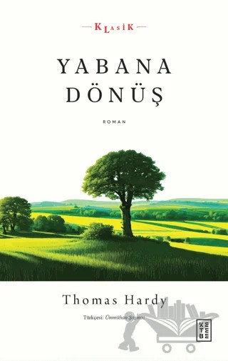 Yabana Dönüş – Thomas Hardy – Ketebe Yayınları kitap kapağı