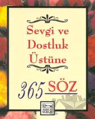 Sevgi ve Dostluk Üstüne 365 Söz – Eva Shaw – Anahtar Kitaplar Yayınevi kitap kapağı