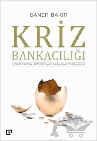 Kriz Bankacılığı – Caner Bakır – Koç Üniversitesi Yayınları kitap kapağı