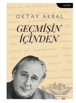 Geçmişin İçinden – Oktay Akbal – Telgrafhane Yayınları kitap kapağı