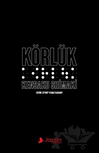 Körlük – Kensaku Shimaki – Japon Yayınları kitap kapağı