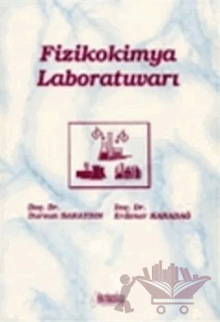 Fizikokimya Laboratuvarı – Dursun Saraydın, Erdener Karadağ – Hatiboğlu Yayınları kitap kapağı