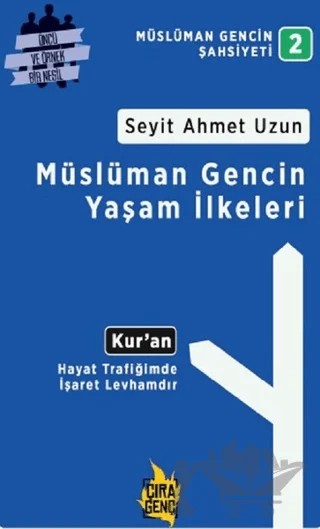 Müslüman Gencin Yaşam İlkeleri – Seyit Ahmet Uzun – Çıra Yayınları kitap kapağı