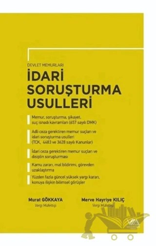Devlet Memurları İdari Soruşturma Usulleri – Merve Hayriye Kılıç, Murat Gökkaya – Vergi Müfettişleri Derneği Yayınları kitap kapağı