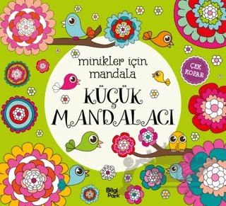 Minikler İçin Mandala - Küçük Mandalacı – Kolektif – Bilgi Park kitap kapağı