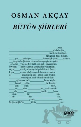 Osman Akçay Bütün Şiirleri – Osman Akçay Seğmenoğlu – Gece Kitaplığı kitap kapağı