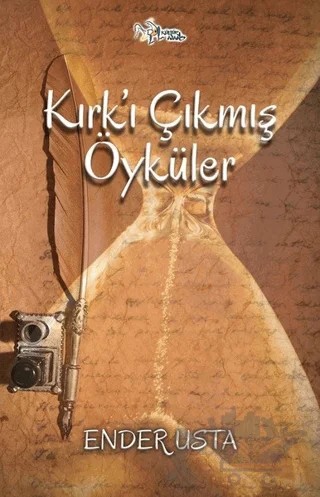 Kırk’ı Çıkmış Öyküler – Ender Usta – Kültür Ajans Yayınları kitap kapağı