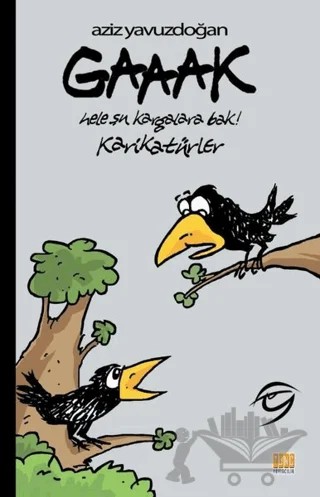 Gaaak – Aziz Yavuzdoğan – Tunç Yayıncılık kitap kapağı