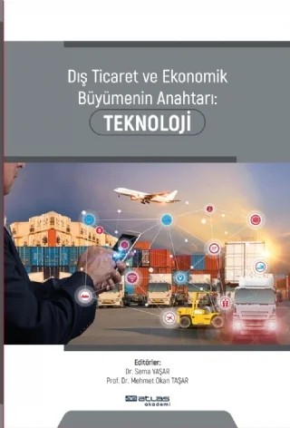 Dış Ticaret ve Ekonomik Büyümenin Anahtarı Teknoloji – Sema Yaşar, Mehmet Okan Taşar – Atlas Akademi kitap kapağı