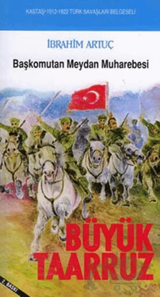 Büyük Taarruz Başkomutan Meydan Muharebesi – İbrahim Artuç – Kastaş Yayınları kitap kapağı