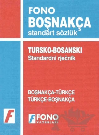 Boşnakça / Türkçe - Türkçe / Boşnakça Standart Sözlük – Kolektif – Fono Yayınları kitap kapağı