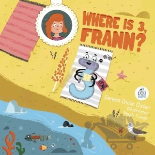 Where Is 3 Frann? – Senem Dicle Özler – Pötikare Yayıncılık kitap kapağı