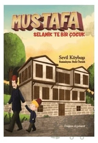 Mustafa Selanik'te Bir Çocuk – Sevil Köybaşı – Doğan Çocuk kitap kapağı