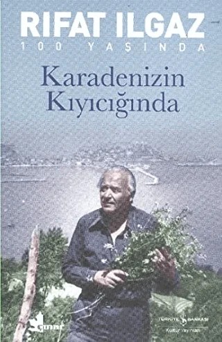 Karadeniz’in Kıyıcığında – Rıfat Ilgaz – İş Bankası Kültür Yayınları kitap kapağı