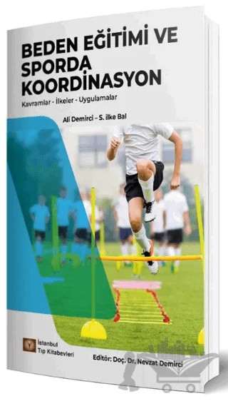 Beden Eğitimi ve Sporda Koordinasyon – Ali Demirci, S. İlke Bal – İstanbul Tıp Kitabevi kitap kapağı