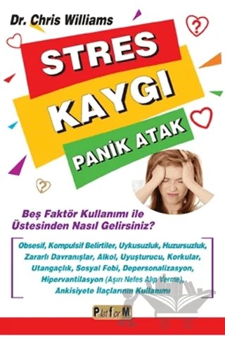 Stres Kaygı Panik Atak – Chris Williams – Platform Yayınları kitap kapağı