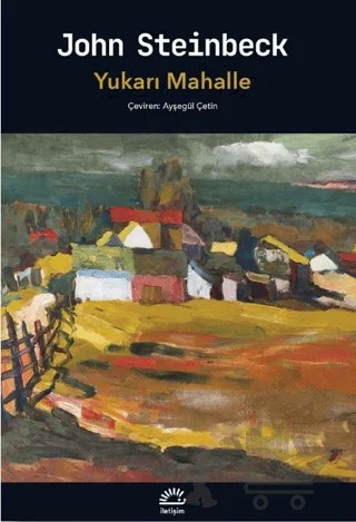 Yukarı Mahalle – John Steinbeck – İletişim Yayınevi kitap kapağı