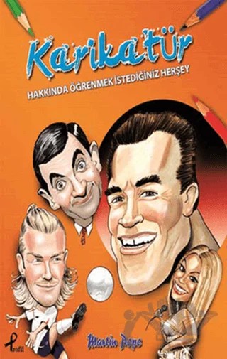 Karikatür Hakkında Öğrenmek İstediğiniz Her Şey – Martin Pope – Profil Kitap kitap kapağı
