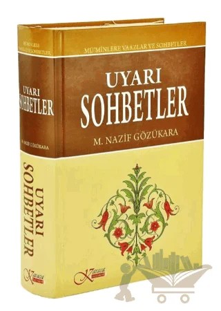 Uyarı Sohbetler – M. Nazif Gözükara – Karaca Yayınevi kitap kapağı
