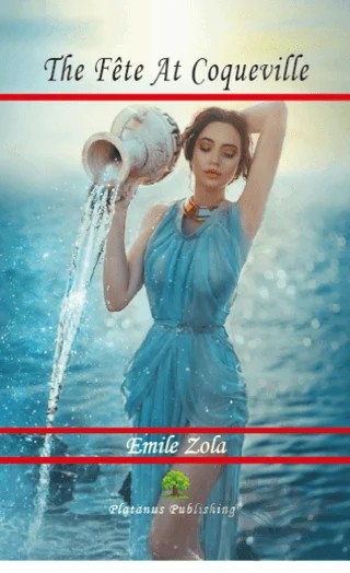The Fete At Coqueville – Emile Zola – Platanus Publishing kitap kapağı