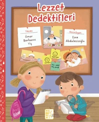 Lezzet Dedektifleri – Ömer Barbaros Yiş – Komorebi Çocuk Yayınevi kitap kapağı