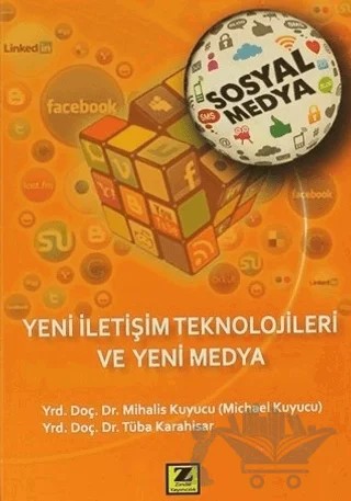 Yeni İletişim Teknolojileri ve Yeni Medya – Mihalis Kuyucu, Tüba Karahisar – Zinde Yayıncılık kitap kapağı