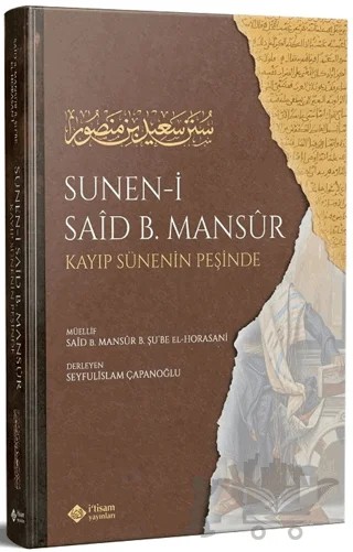 Süneni Said bin Mansur (Kayıp Sünenin İzinde) – Said Bin Mansur El Horasani – İtisam Yayınları kitap kapağı