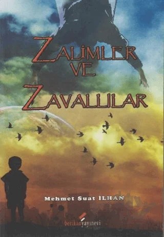 Zalimler ve Zavallılar – Mehmet Suat İlhan – Berikan Yayınevi kitap kapağı