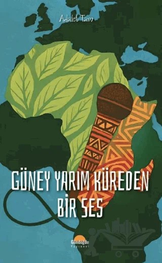 Güney Yarım Küreden Bir ses – Adalet Tam – Gündoğdu Yayınevi kitap kapağı