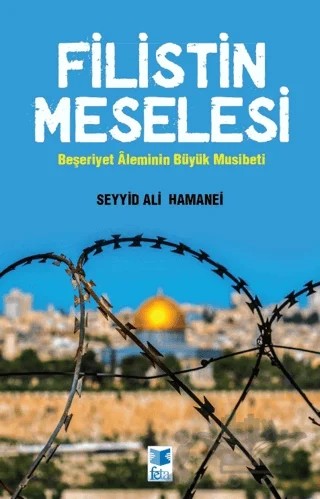 Filistin Meselesi – Seyyid Ali Hamanei – Feta Yayıncılık kitap kapağı