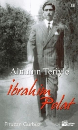 Alnımın Teriyle İbrahim Polat – Firuzan Gürbüz Gerhold – Doğan Kitap kitap kapağı