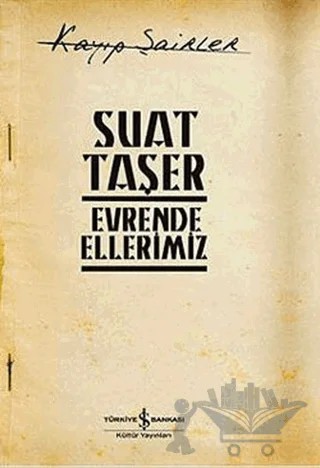 Evrende Ellerimiz – Suat Taşer – İş Bankası Kültür Yayınları kitap kapağı