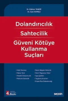 Dolandırıcılık – Sahtecilik – Güveni Kötüye Kullanma Suçları – Gökhan Taneri, Gani Kamışlı – Seçkin Yayıncılık kitap kapağı
