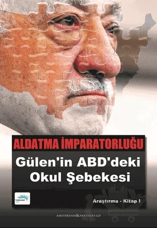 Aldatma İmparatorluğu Gülen'in ABD'deki Okul Şebekesi – Kolektif – Turkuvaz Kitap kitap kapağı