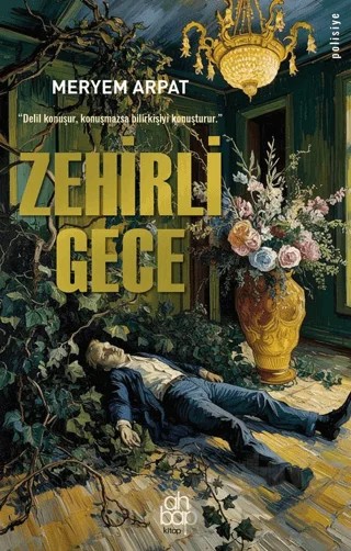 Zehirli Gece – Meryem Arpat – Ahbap Kitap kitap kapağı