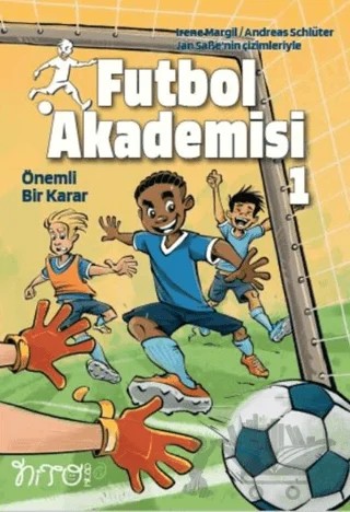 Futbol Akademesi 1 Önemli Bir Karar – Irene Margil, Andreas Schlüter – Nito Kitap kitap kapağı