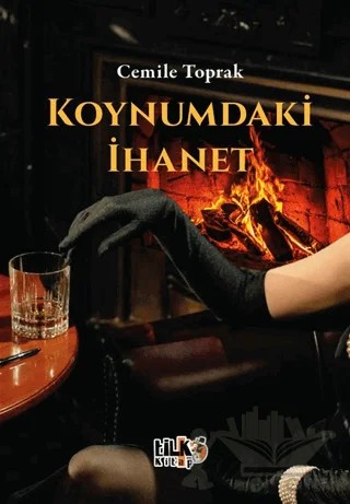 Koynumdaki İhanet – Cemile Toprak – Tilki Kitap kitap kapağı