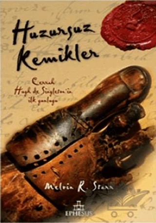 Huzursuz Kemikler – Melvin Starr – Ephesus Yayınları kitap kapağı