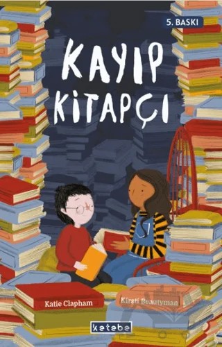 Kayıp Kitapçı – Katie Clapham – Ketebe Çocuk kitap kapağı