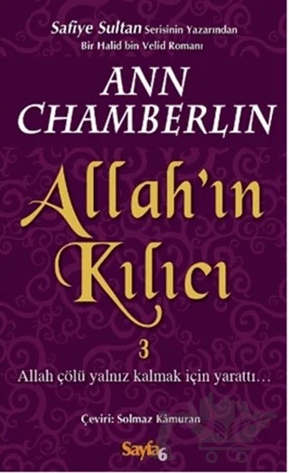 Allahı’ın Kılıcı 3 – Ann Chamberlin – Sayfa6 Yayınları kitap kapağı