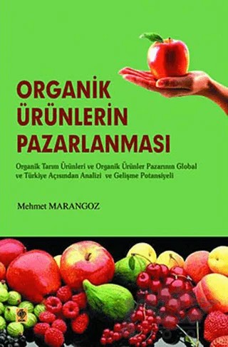 Organik Ürünlerin Pazarlanması – Mehmet Marangoz – Ekin Basım Yayın kitap kapağı