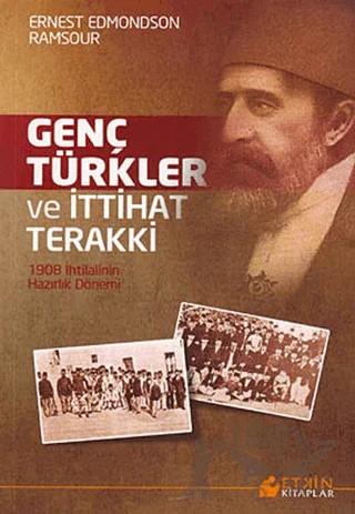 Genç Türkler ve İttihat Terakki – Ernest Edmondson Ramsaur – Etkin Kitaplar kitap kapağı
