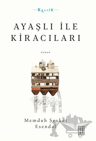 Ayaşlı ile Kiracıları – Memduh Şevket Esendal – Ketebe Yayınları kitap kapağı