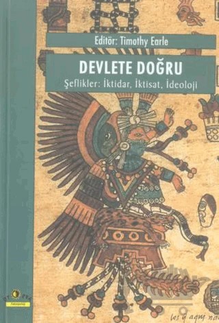 Devlete Doğru, Şeflikler: İktidar, İktisat, İdeoloji – Derleme – Ütopya Yayınevi kitap kapağı