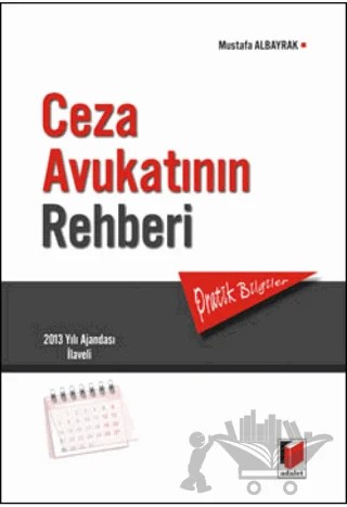 Ceza Avukatının Rehberi – Mustafa Albayrak – Adalet Yayınevi kitap kapağı
