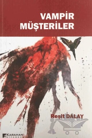 Vampir Müşteriler – Reşit Dalay – Karahan Kitabevi kitap kapağı