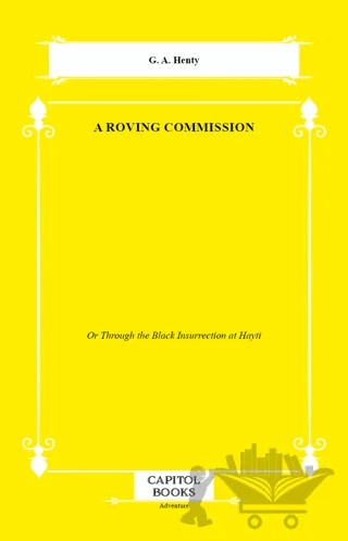 A Roving Commission – G. A. Henty – Capitol Books kitap kapağı