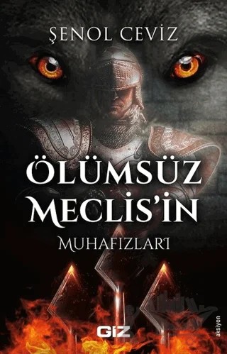 Ölümsüz Meclis’in Muhafızları – Şenol Ceviz – Giz Kitap kitap kapağı